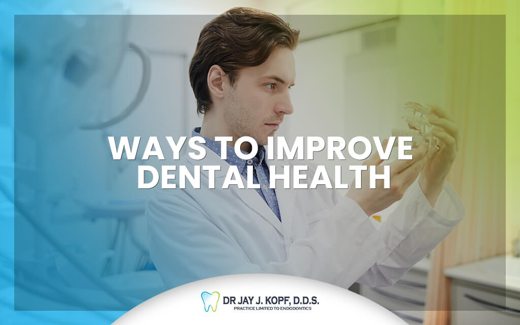 Ways To Improve Dental Health